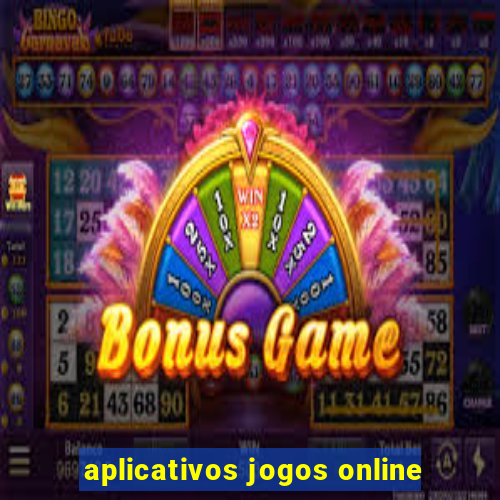 aplicativos jogos online